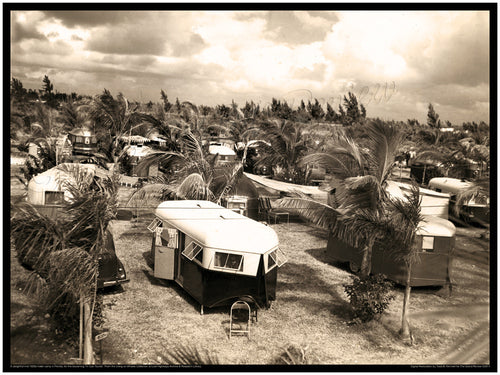 Vintage Trailer Print - Ollie Trout's Fabulous North Miami Campground - 1930s - Early Antique Trailers Galore!