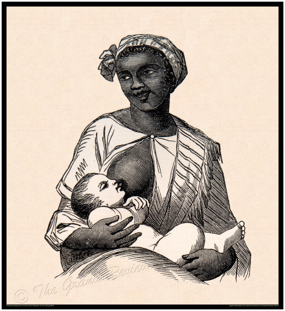 Civil War print - Slavery, Emancipation - Black wet nurse